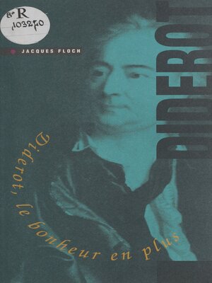 cover image of Diderot, le bonheur en plus
